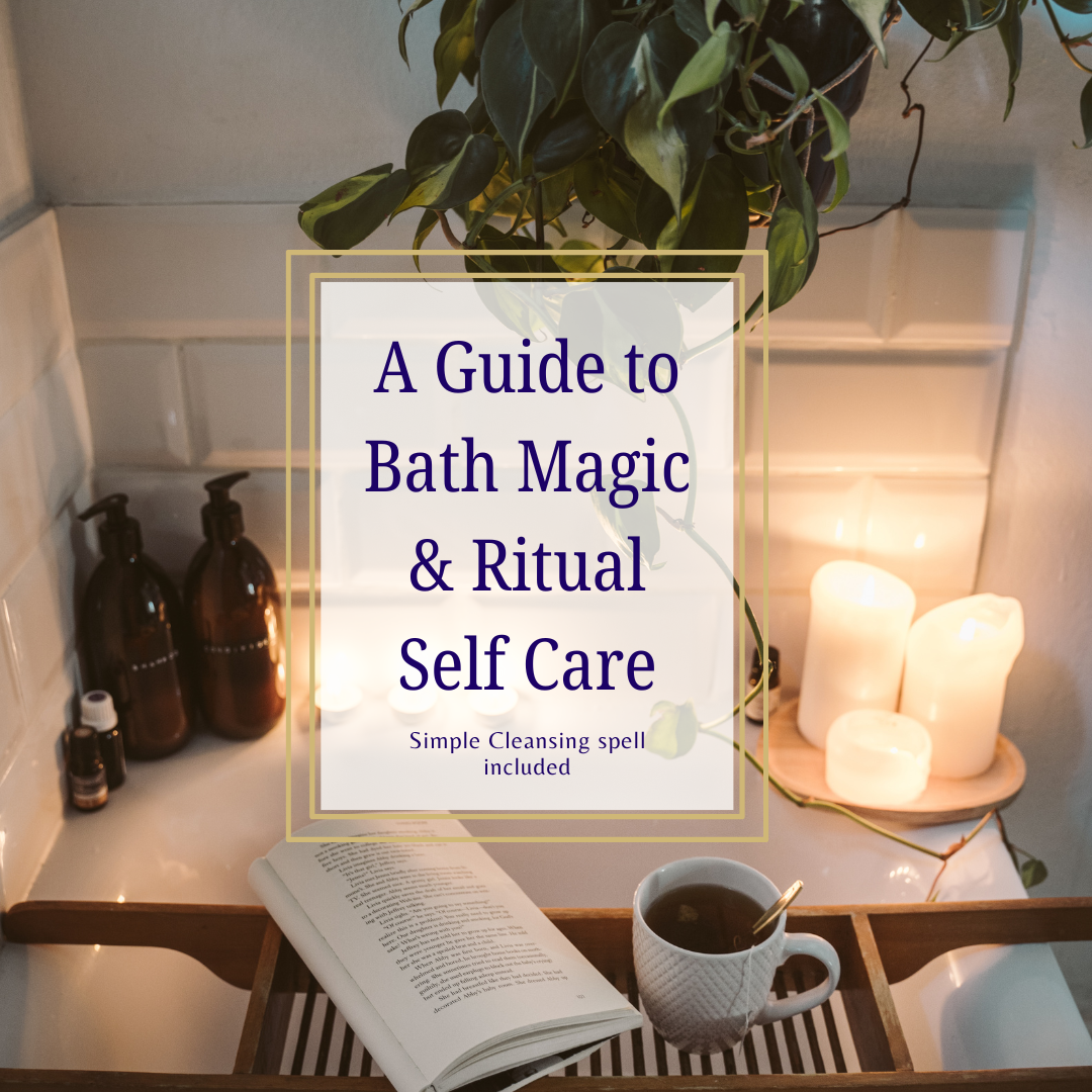 A Guide to Bath Magic & Ritual Self Care